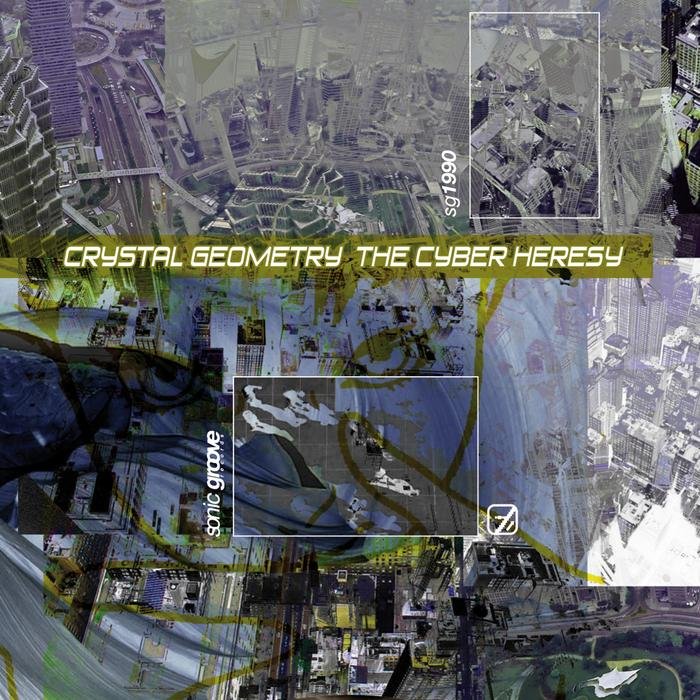 CRYSTAL GEOMETRY - The Cyber Heresy