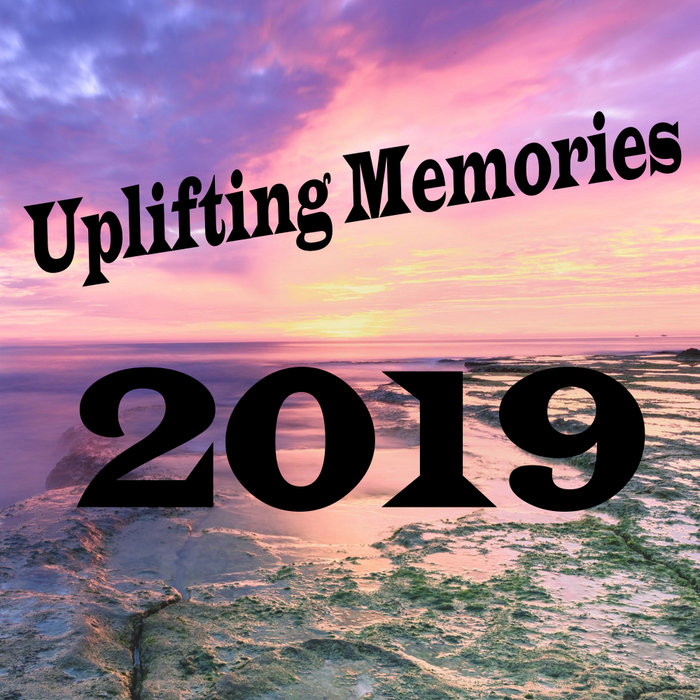 VARIOUS - Uplifting Memories 2019