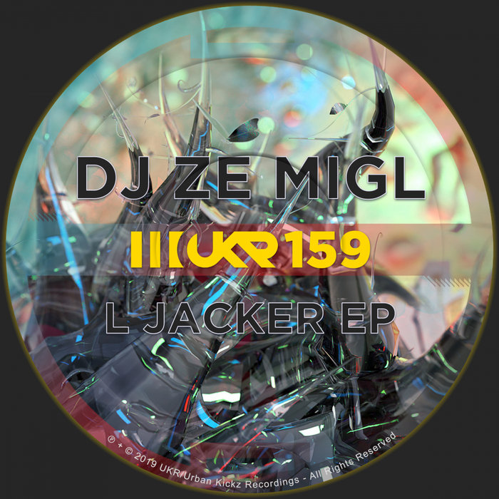 DJ ZE MIGL - L Jacker EP