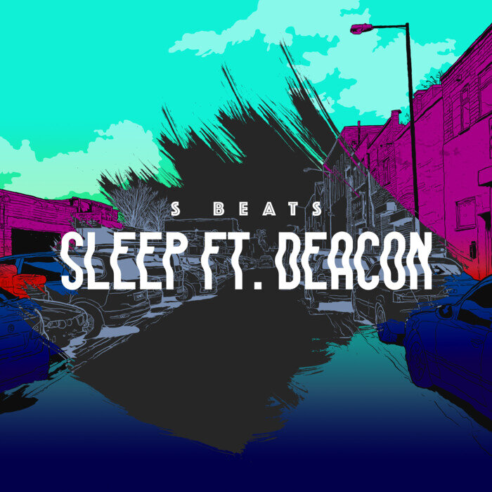 Sbeats feat DEACON - Sleep