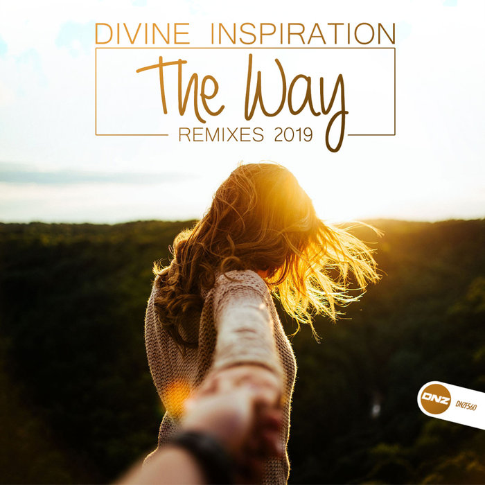 DIVINE INSPIRATION - The Way (2019 Remixes)