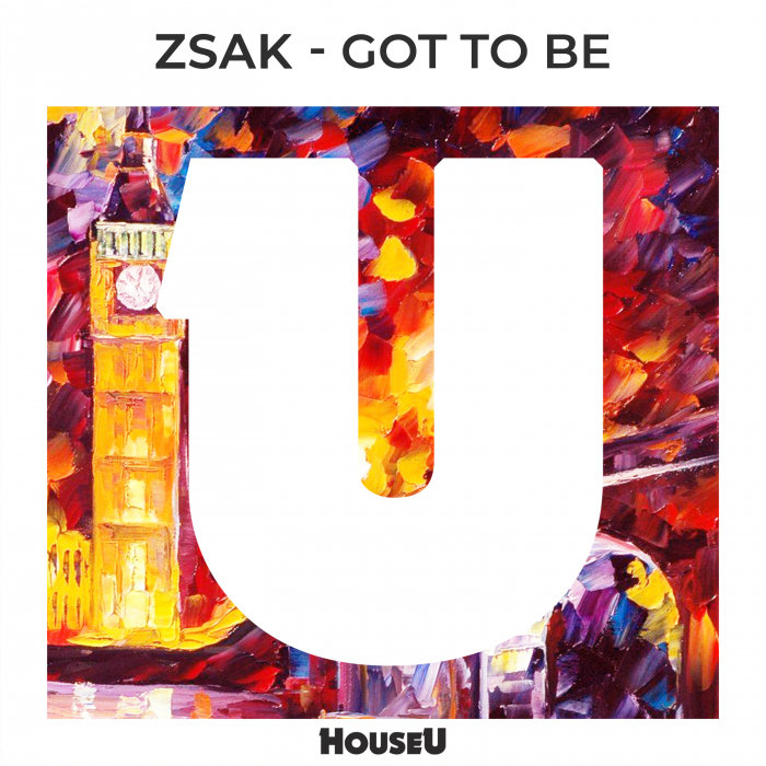 ZSAK - Got To Be