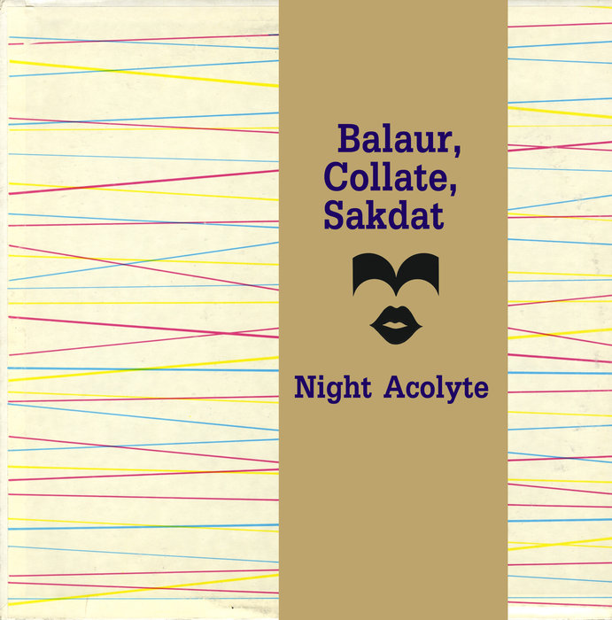 BALAUR/COLLATE/SAKDAT - Night Acolyte