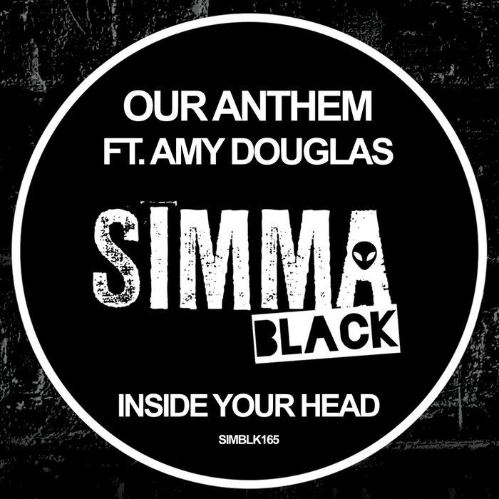 AMY DOUGLAS/OUR ANTHEM - Inside Your Head