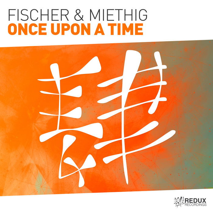 FISCHER & MIETHIG - Once Upon A Time
