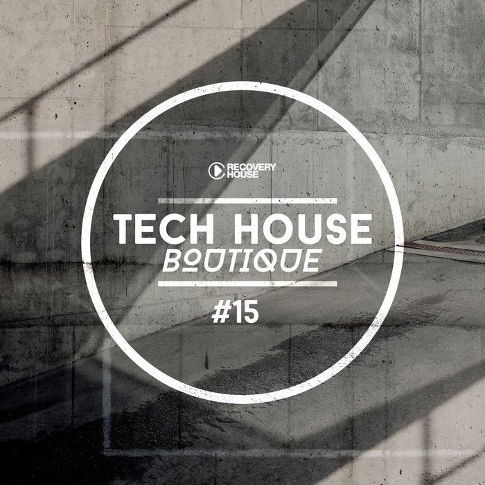 VARIOUS - Tech House Boutique Part 15