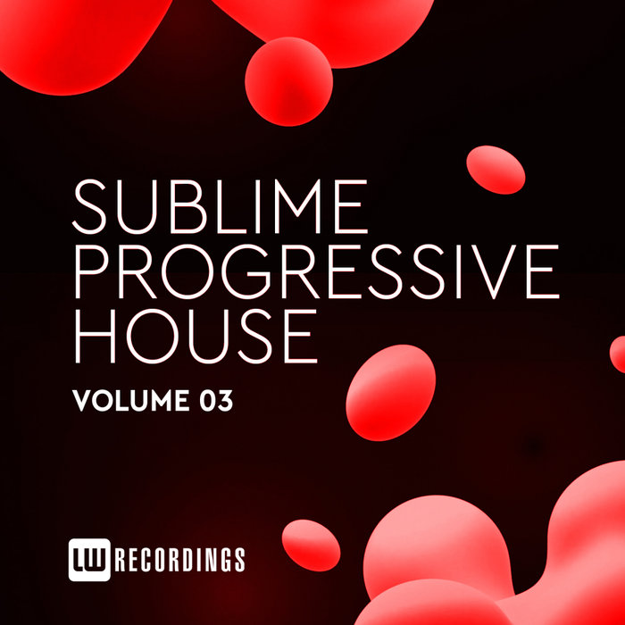 VARIOUS - Sublime Progressive House Vol 03