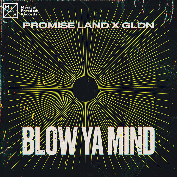 PROMISE LAND/GLDN - Blow Ya Mind