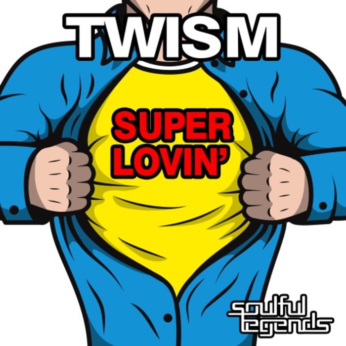 TWISM - Superlovin'