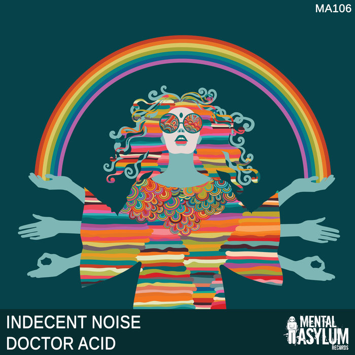 INDECENT NOISE - Doctor Acid (Extended Mix)
