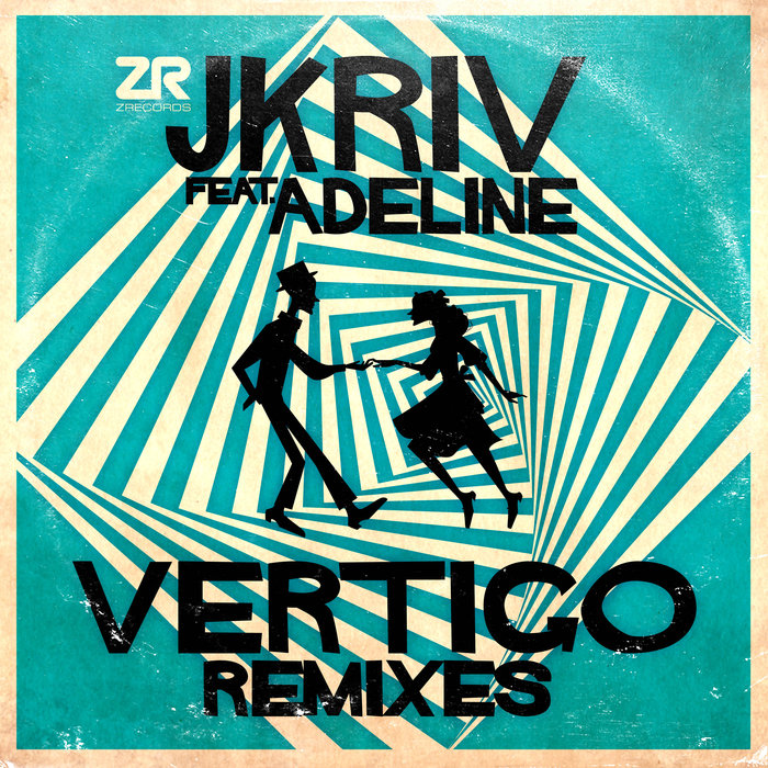 JKRIV feat ADELINE - Vertigo (remixes)