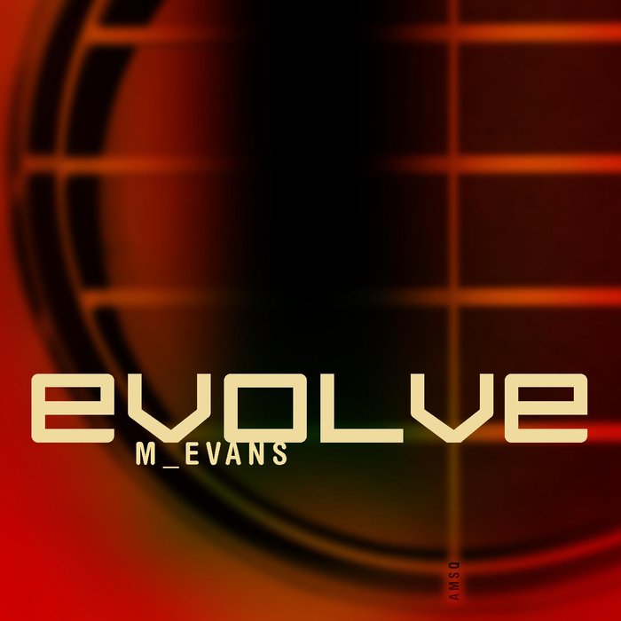 M_EVANS - Evolve