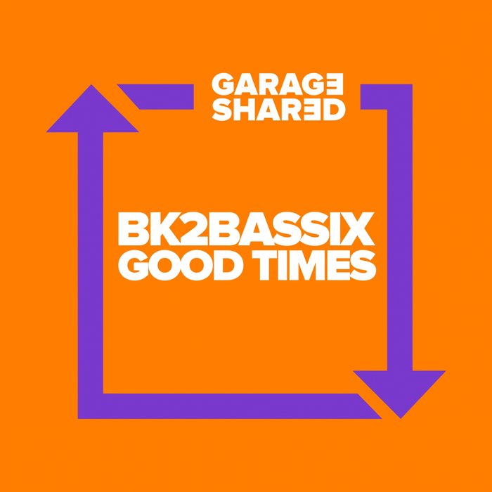 BK2BASSIX - Good Times