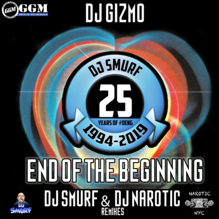 DJ GIZMO - End Of The Beginning (DJ Smurf & DJ Narotic Remixes)