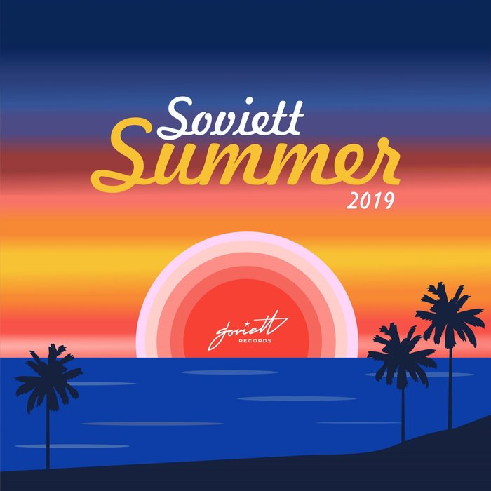 VARIOUS/IVAN STARZEV - Soviett Summer 2019 (Compiled & Mixed By Ivan Starzev)