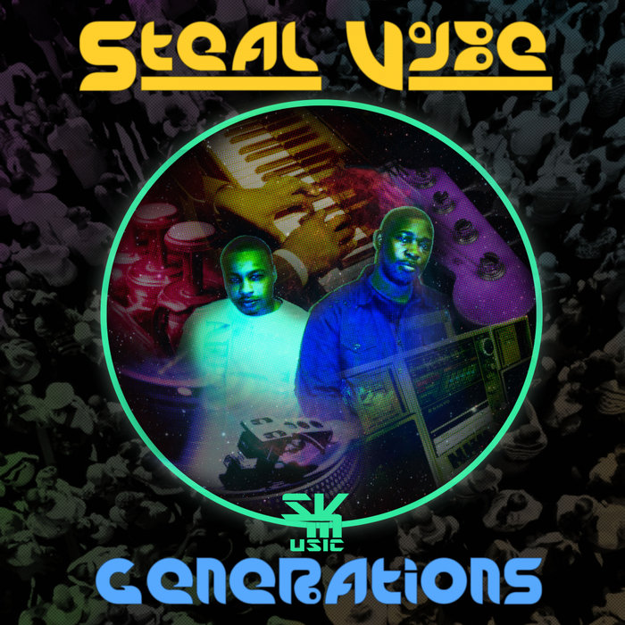 STEAL VYBE - Generations (Album Mixes)