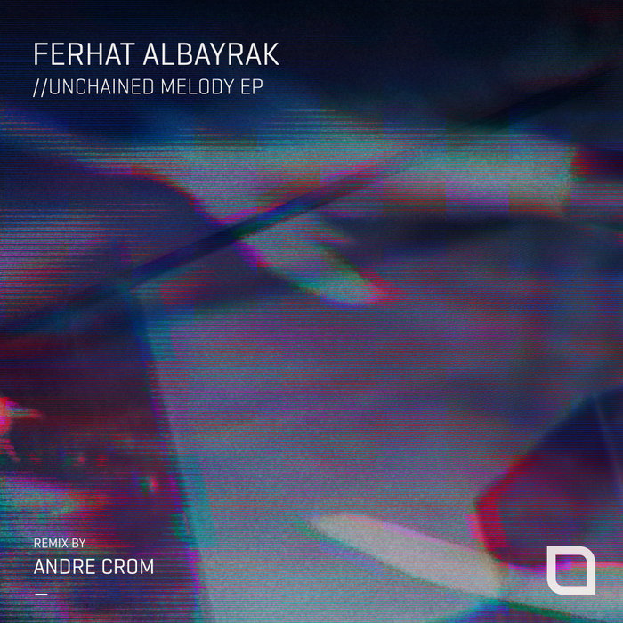 FERHAT ALBAYRAK - Unchained Melody EP