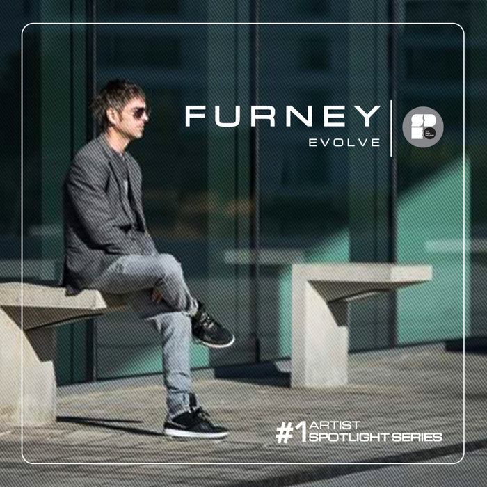 FURNEY - Evolve LP: Artist Spotlight Series #1