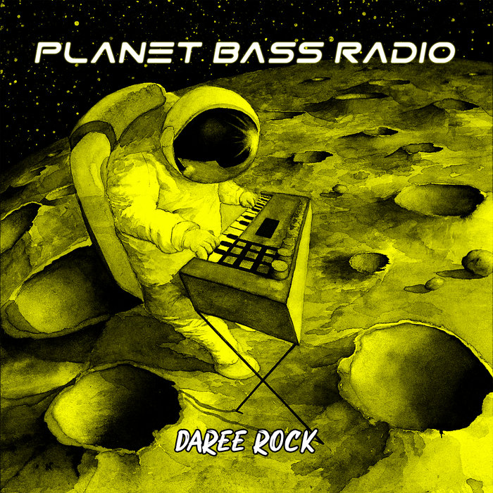 DAREE ROCK - Planet Bass Radio