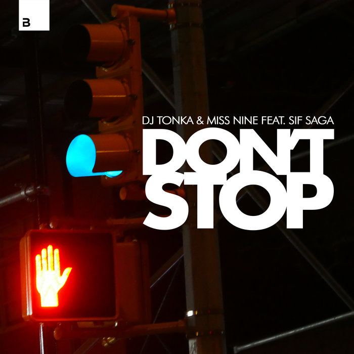 DJ TONKA/MISS NINE feat SIF SAGA - Don't Stop