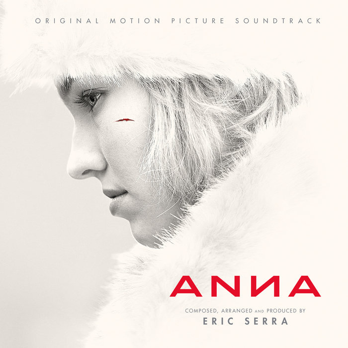 Anna Original Motion Picture Soundtrack By Eric Serra On Mp3