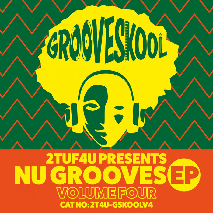 GROOVE SKOOL - Nu Grooves EP Vol 4