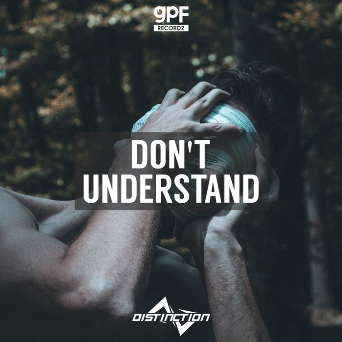 DISTINCTION - Don't Understand (Pro Mix)