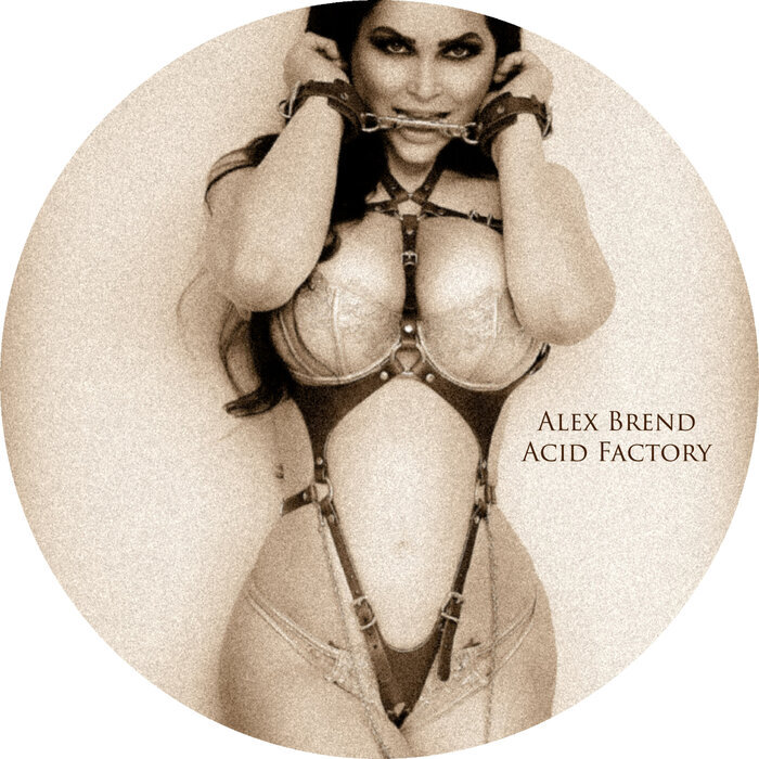 ALEX BREND - Acid Factory