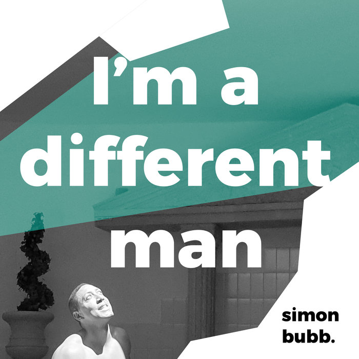 SIMON BUBB - I'm A Different Man