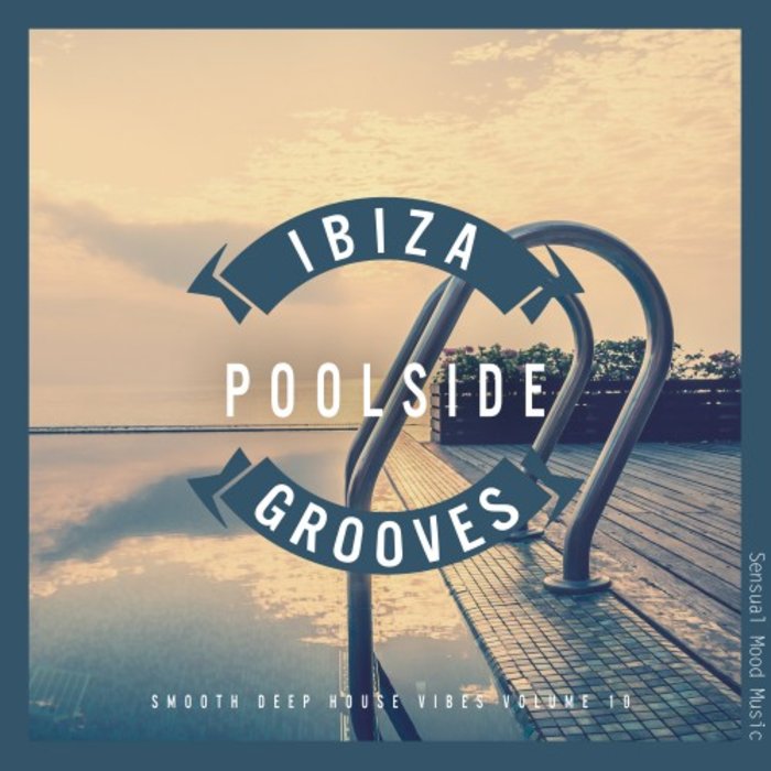 VARIOUS - Ibiza Poolside Grooves Vol 10