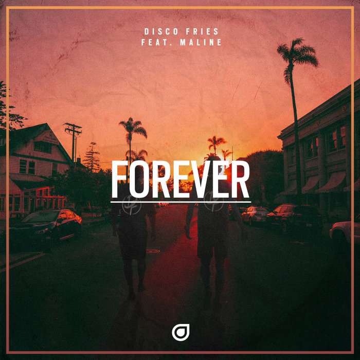 DISCO FRIES feat MALINE - Forever