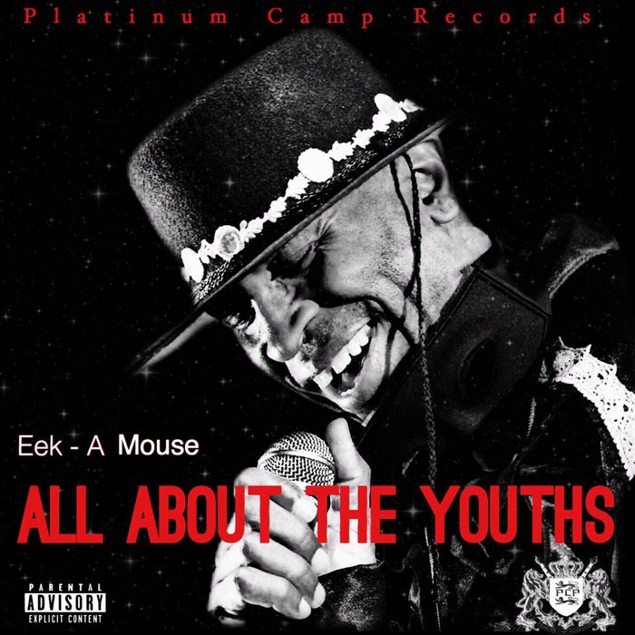 EEK A MOUSE - All About The Youths