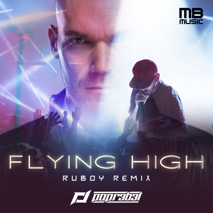 POPR3B3L/DJ RUBOY - Flying High