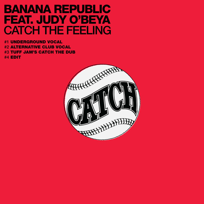 BANANA REPUBLIC feat JUDY O'BEYA - Catch The Feeling
