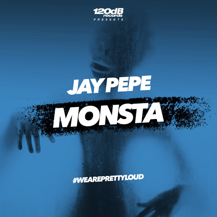 JAY PEPE - Monsta (Extended)