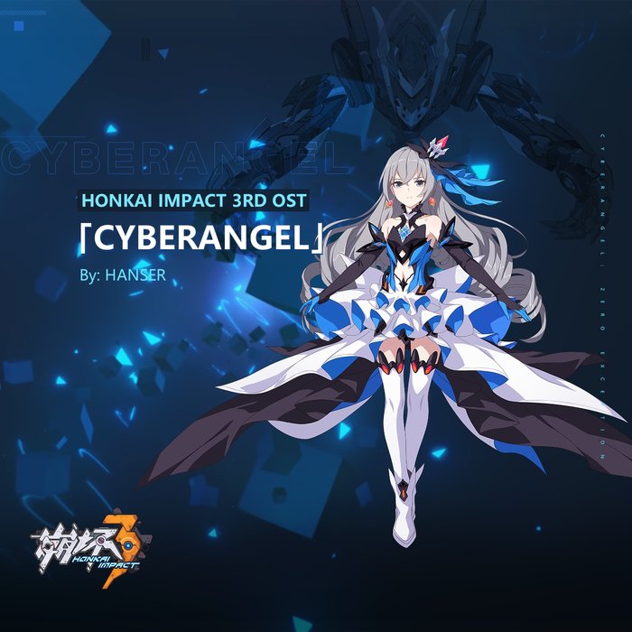 HOYO-MIX - Cyberangel (feat Hanser) (Honkai Impact 3RD Ost)