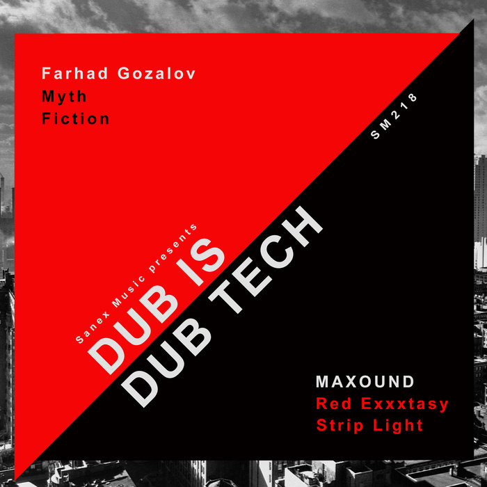 FARHAD GOZALOV/MAXOUND - Dub Is Dub Tech