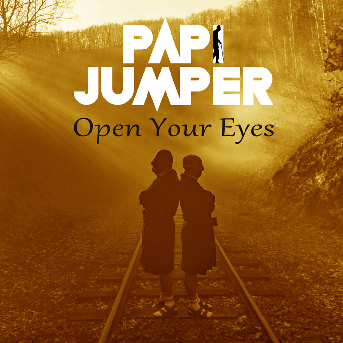 PAPI JUMPER - Open Your Eyes