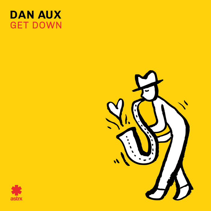 DAN AUX - Get Down