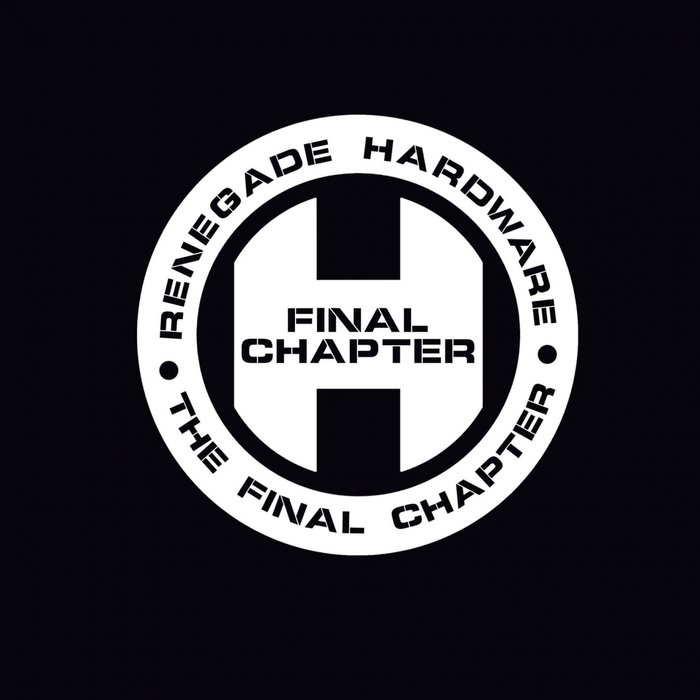 VARIOUS - Renegade Hardware Presents/The Final Chapter