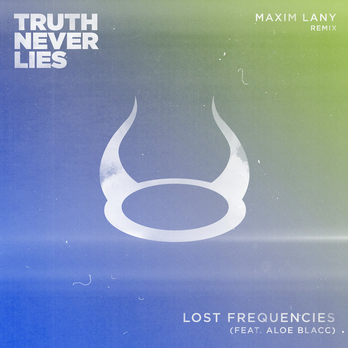 Lost Frequencies feat Aloe Blacc - Truth Never Lies