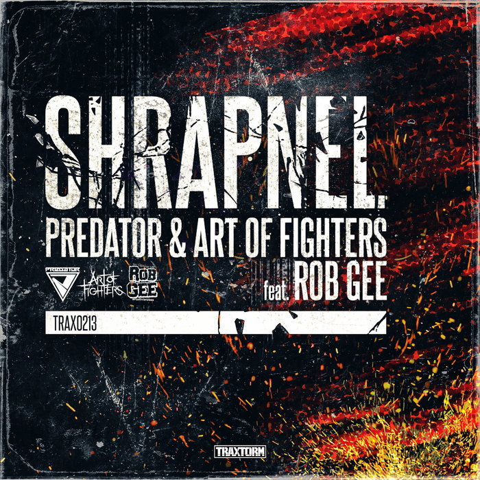 PREDATOR/ART OF FIGHTERS feat ROB GEE - Shrapnel