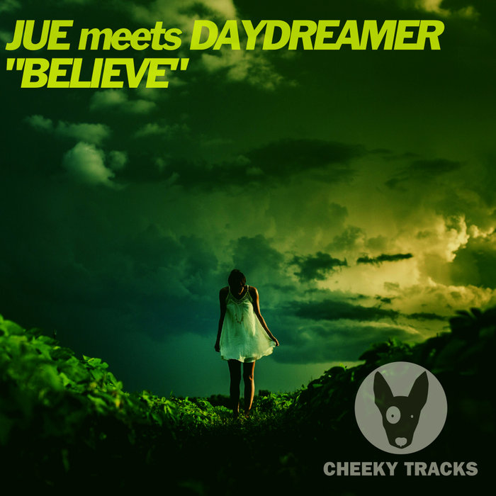 JUE meets DAYDREAMER - Believe