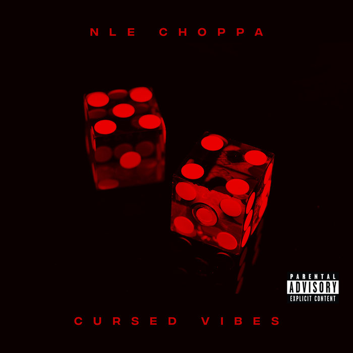 NLE CHOPPA - Cursed Vibes