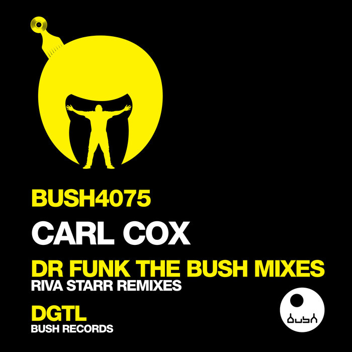 CARL COX - Dr Funk (Riva Starr Remixes)