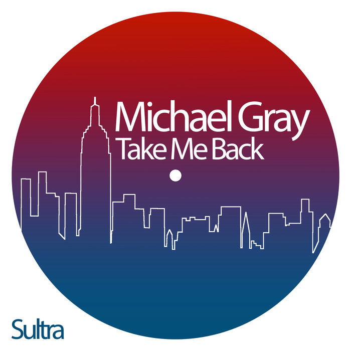 MICHAEL GRAY - Take Me Back