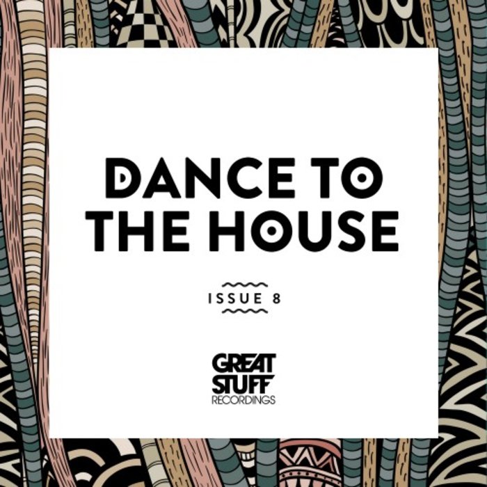 VARIOUS - Dance To The House Issue 8