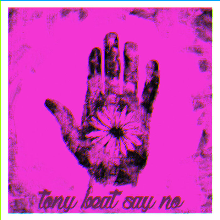 TONY BEAT - Say No