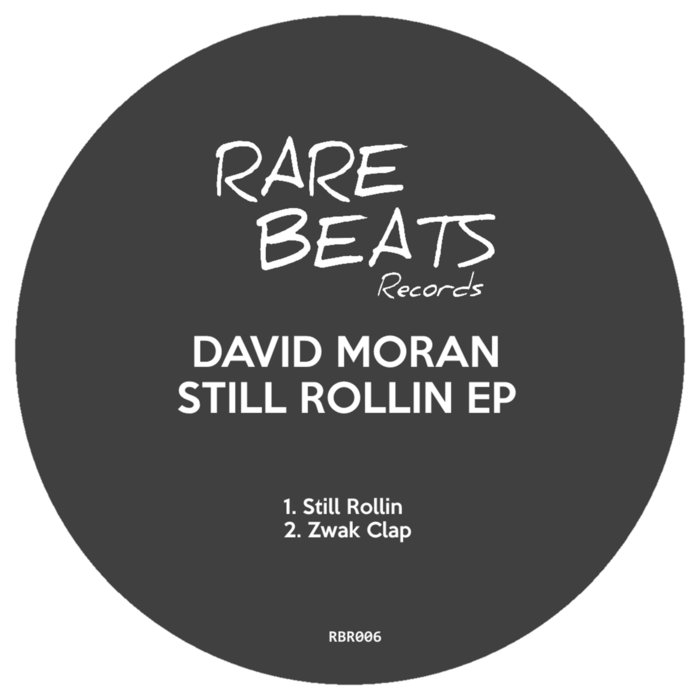 DAVID MORAN - Still Rollin