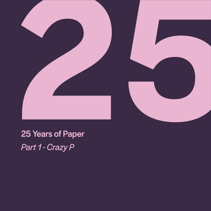 CRAZY P/VARIOUS - 25 Years Of Paper Pt 1